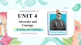 Unit 4 Adversity and Courage Reading and Thinking(课件)-高二英语同步课堂（人教版2019选择性必修第三册）