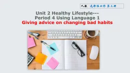 《Unit 2 Healthy Lifestyle Period 4 Using Language 1》課件 人教版高中英語(yǔ)選擇性必修三