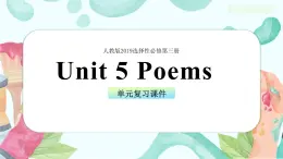 Unit 5 Poems（單元復(fù)習(xí)課件）-2024-2025學(xué)年高二英語(人教版2019選擇性必修第三冊）