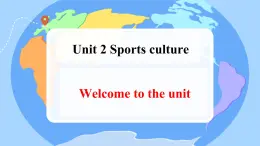 Unit 2 Sports culture Welcome to the unit &Reading 課件-2024-2025學(xué)年譯林版(2020)高中英語(yǔ)選擇性必修第二冊(cè)