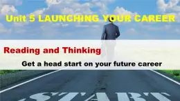 Unit 5 Launching Your Career Reading and Thinking課件高中英語人教版（2019）選擇性必修第四冊