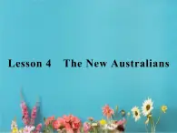 高中英语北师大版必修四课件：Unit 12 Culture Shock Lesson 4　The New Australians