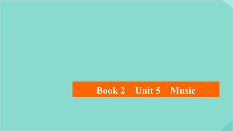 （全国统考）2021高考英语一轮复习第1编话题四Book2Unit5Music课件01