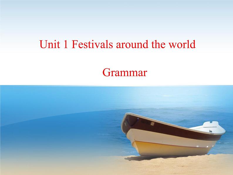人教版高中英语必修三Unit1Grammar(共31张PPT)01