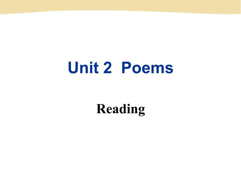 人教版高中英语选修六unit-2-poem-(Reading)（共85张PPT）02