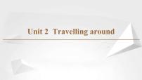 英语必修 第一册Unit 2 Travelling around精品课件ppt