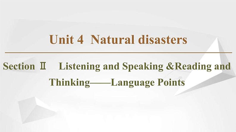 (新)人教版高中英语必修第一册课件课件:Unit 4 Section Ⅱ Listening and Speaking &Reading and Thinking——Language Points01