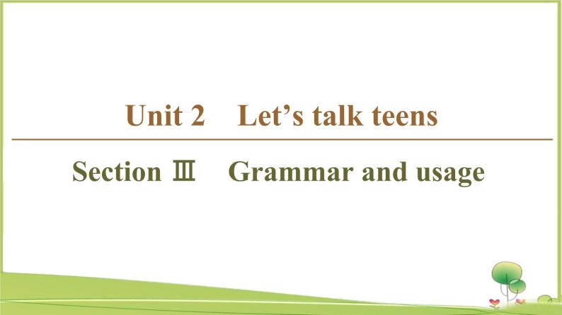 （新）牛津译林版高中英语必修第一册课件：Unit 2 Section Ⅲ　Grammar and usage01