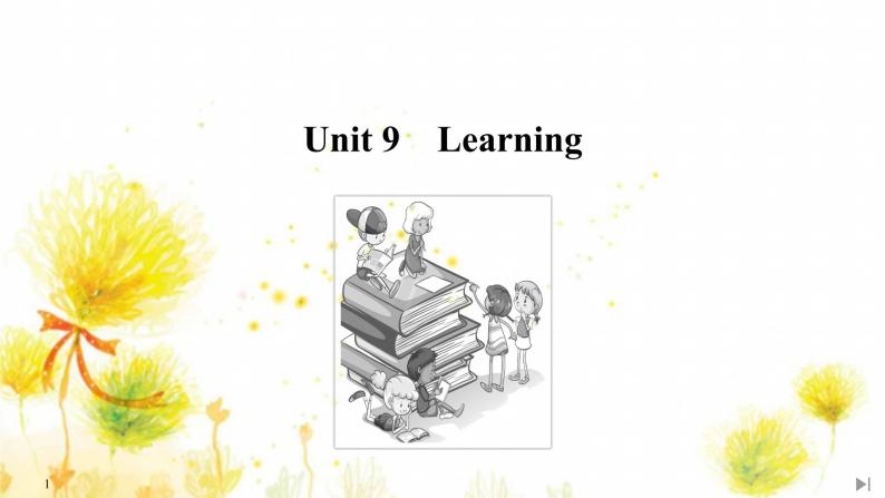 北师大(2019)版英语必修第三册课件：Unit 9 Learning Section Ⅰ　Topic talk01