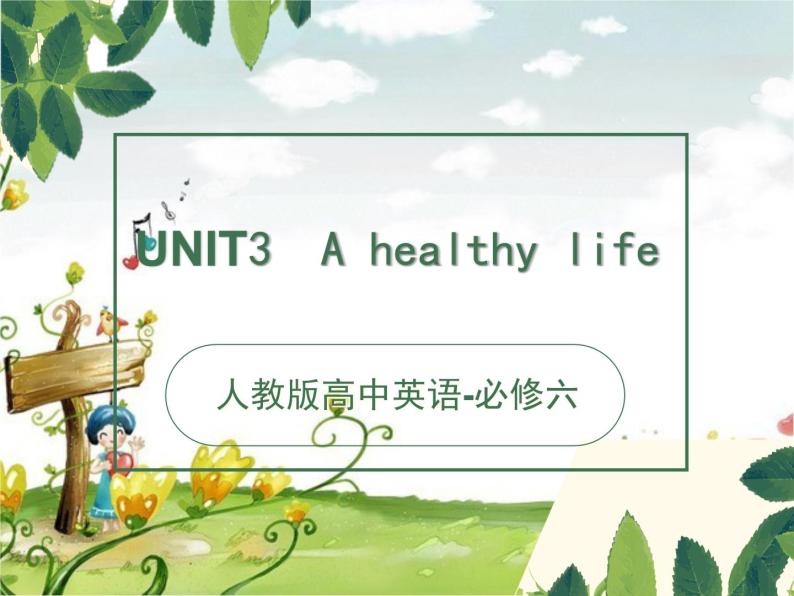 人教版高二英语上学期课件：必修六Unit3  A healthy life reading01
