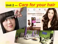 牛津上海英语高一第一学期Unit 2 Care for Hair 课件 (共19张PPT)