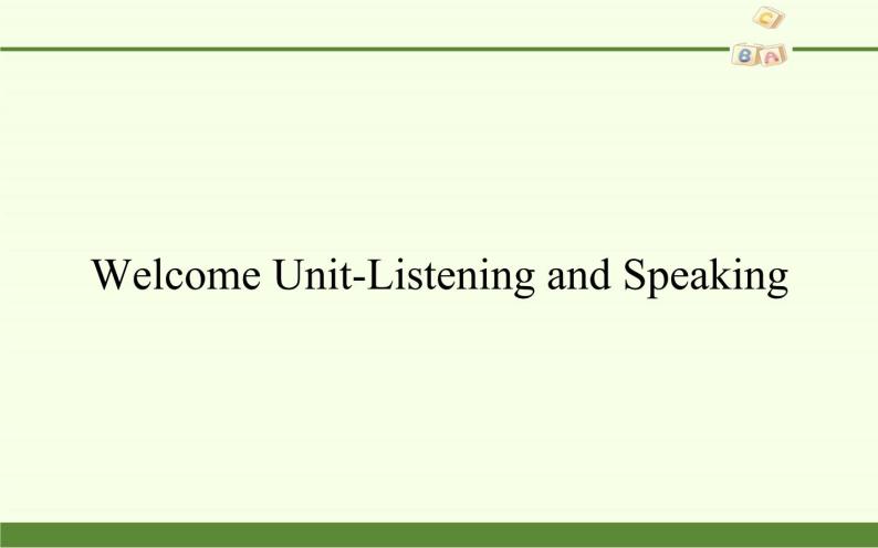 Welcome Unit-Listening and Speaking（无听力音频）02