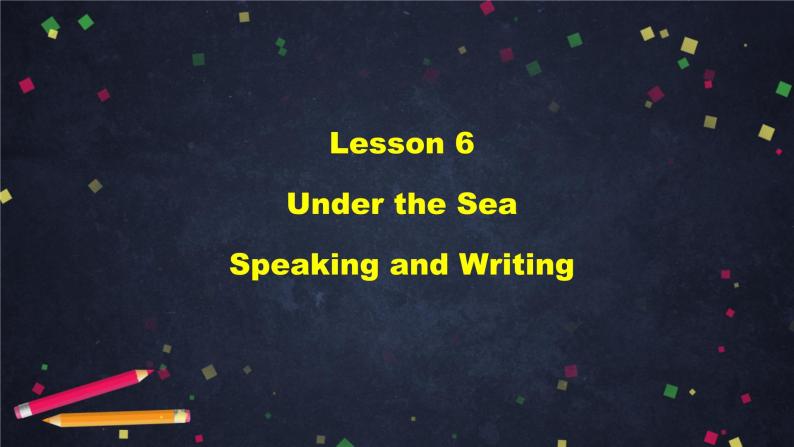 高二英语(人教版)-选修七 Unit 3 Under the Sea (6)-课件02
