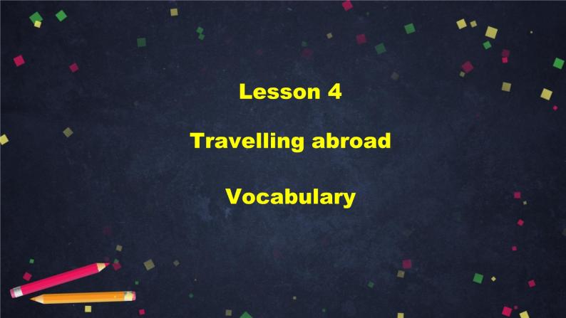 高二英语(人教版)-选修七 Unit 5 Travelling abroad (4)-课件02