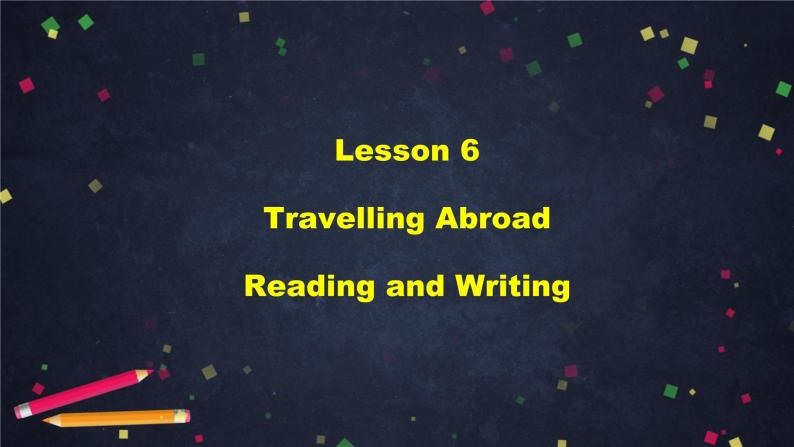 高二英语(人教版)-选修七 Unit 5 Travelling abroad (6)-课件02