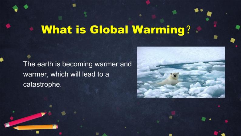高二英语(人教版)-选修六 Unit 4 Global Warming(3)-课件03