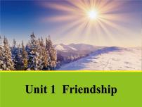 高中英语人教版 (新课标)必修1&2Unit 1 Friendship评课课件ppt