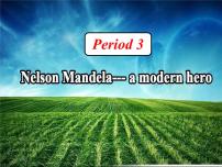高中英语人教版 (新课标)必修1&2Unit 5 Nelson Mandel -- a modern hero教案配套课件ppt