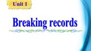 人教版 (新课标)选修9&10选修9Unit 1 Breaking records说课课件ppt