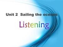 英语人教版 (新课标)Unit 2 Sailing the oceans授课课件ppt