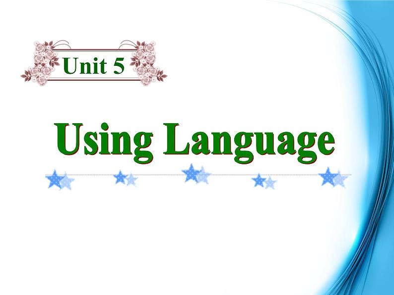 高中英语(人教版)选修九 同步课件 u5p3 using language01