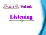 高中英语（人教版）选修九 同步课件 u5p4 workbook-listening and talking