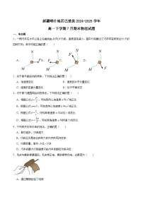 新疆喀什地区巴楚县2024-2025学年高一下学期7月期末测试物理试卷（Word版附答案）