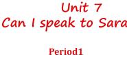 高中英语高教版（中职）基础模块第一册Unit 7 Can I speak to Sara，please?Function图片课件ppt
