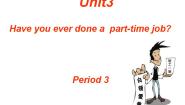 高教版（中职）基础模块第二册Unit 3 Have you ever done a part-time job?Listening and speaking评课ppt课件