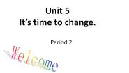 高教版（中职）基础模块第二册Unit 5 It's time to change.Structure多媒体教学课件ppt