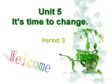第2册-Unit 5《It’s time to change》ppt课件6