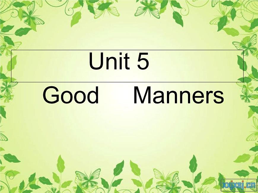 【語文版】中職英語拓展模塊：Unit 5《Good Manners》ppt課件（2）第1頁