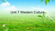英语拓展模块Unit 7 Western CultureGrammar示范课ppt课件