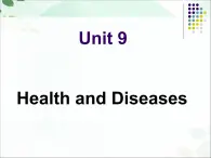 【語(yǔ)文版】中職英語(yǔ)拓展模塊：Unit 9《Health and Diseases》ppt課件（2）