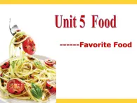 【語文版】中職英語基礎(chǔ)模塊上冊：Unit 5《Food》ppt課件