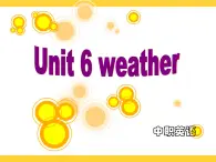 【語文版】中職英語基礎(chǔ)模塊上冊：Unit 6《Weather》ppt課件
