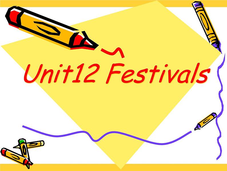 【语文版】中职英语基础模块上册:Unit 12《Festivals》ppt课件01