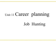 【語文版】中職英語基礎(chǔ)模塊下冊：Unit 11《Career Planning》ppt課件
