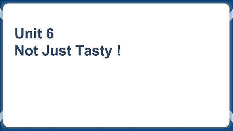Unit 6 Not Just Tasty!Reading and writing 第二课时课件-中职英语外研版(2021)基础模块101