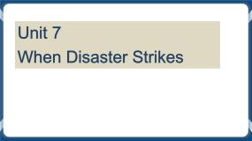 外研版 (2021)基础模块1Unit 7 When Disaster Strikes优秀课件ppt