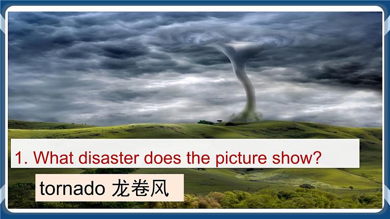 Unit 7 When Disaster Strikes Listening and Speaking 第一课时课件-中职英语外研版(2021)基础模块107