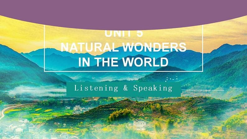 【中职专用】高中英语 高教版2021·基础模块3 Part1-2 Unit 5 Natural Wonders in the World课件01