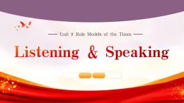 【中職專用】高中英語  高教版2021·基礎模塊3 Part1-2 Unit 8 Role Models of theTimes課件