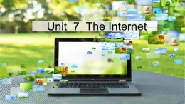 中職英語(yǔ) 高教版2021 基礎(chǔ)模塊1 同步備課 Unit 7 The Internet 課件+教學(xué)設(shè)計(jì)（表格版）+單元測(cè)試