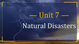 【中職專(zhuān)用】高中英語(yǔ)  高教版2021·基礎(chǔ)模塊3 Part5 Unit 7 Natural Disasters 課件