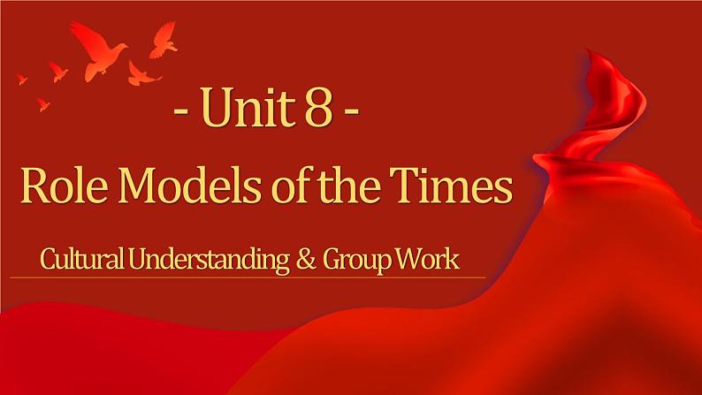 【中职专用】高中英语 高教版2021·基础模块3 Part6 Unit 8 Role Models of the Times课件第1页