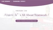 外研版 (2021)职业模块·工科类Unit 6 It's All About TeamworkExtended Activities精品ppt课件