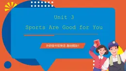 外研版（2021）中職英語基礎(chǔ)模塊1 Unit 3 《Sports Are Good For You》 課件+素材