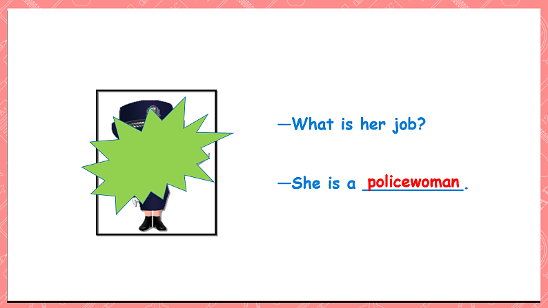 川教版英语五上 Unit 3 Lesson 3 《What’s Your Father's Job》第二课时 课件+教案+习题05