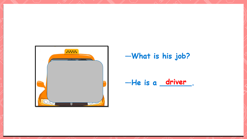 川教版英语五上 Unit 3 Lesson 3 《What’s Your Father's Job》第二课时 课件+教案+习题06